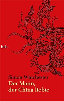 Der Mann, der China liebte -