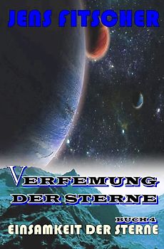 Verfemung der Sterne / Einsamkeit der Sterne (Verfemung der Sterne 4)