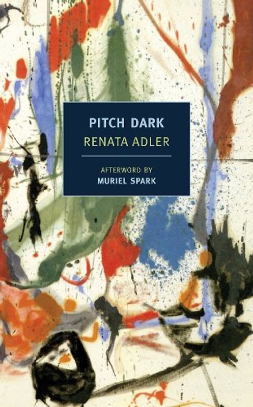 Pitch Dark (NYRB Classics) - Adler, Renata