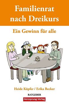 Familienrat nach Dreikurs - Ein Gewinn für alle