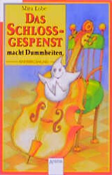 Das Schlossgespenst macht Dummheiten