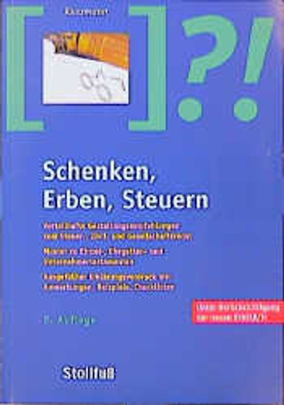 Schenken, Erben, Steuern. Mit begleitender Software
