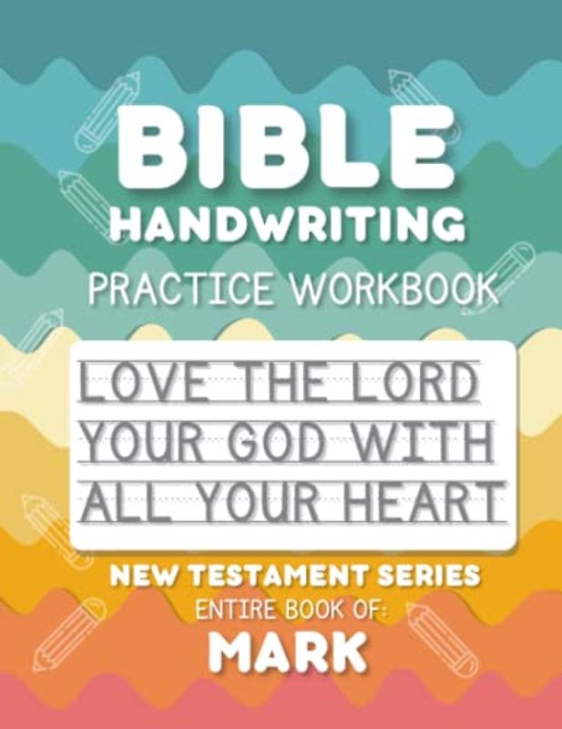 Bible Handwriting Practice Workbook - New Testament Series - Mark