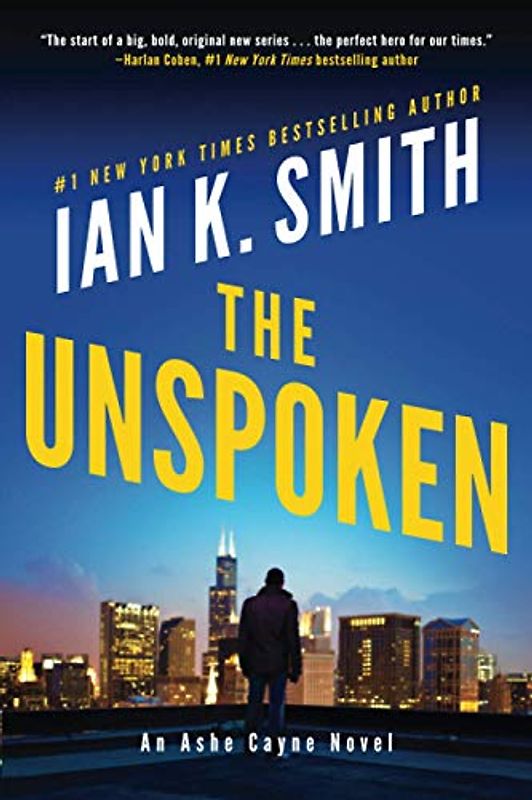 The Unspoken: An Ashe Cayne Novel (Ashe Cayne, 1, Band 1)