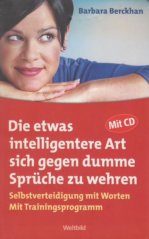 Die etwas intelligente Art sich gegen Dumme Sprüche zu wehren - Barbara Berckhan [Broschiert, Weltbild, inkl. CD]