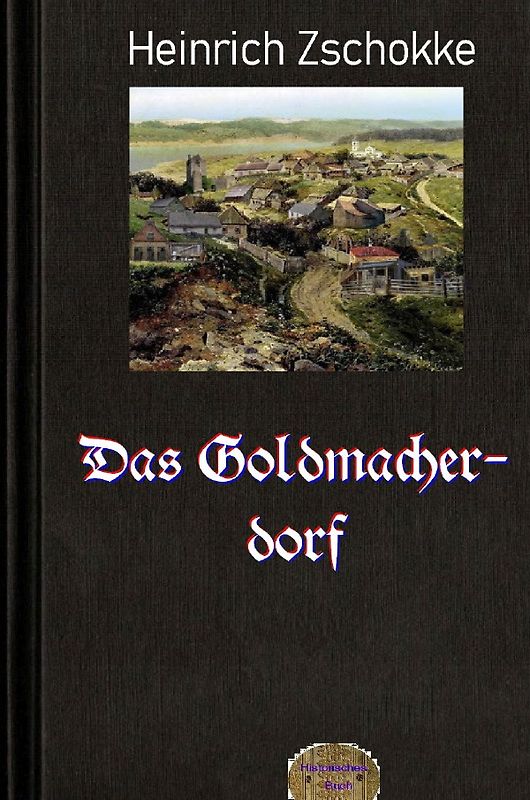 Das Goldmacherdorf
