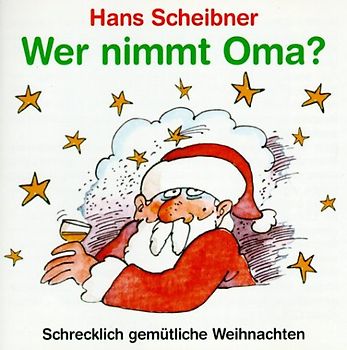 Wer nimmt Oma? - Schrecklich gemütliche Weihnachten