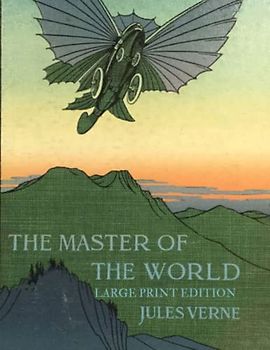 The Master of the World: Large Print Edition