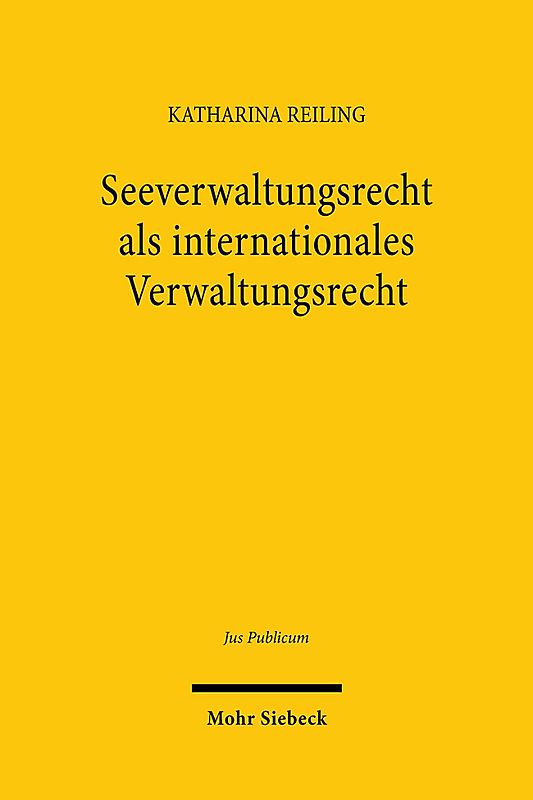 Seeverwaltungsrecht als internationales Verwaltungsrecht