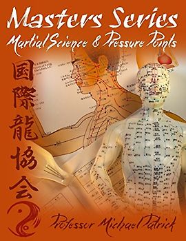 Masters Series: Martial Science & Pressure Points