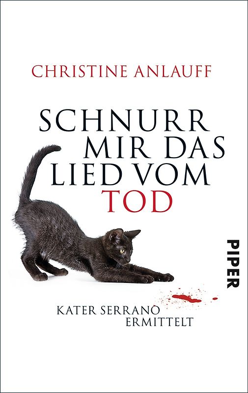 Schnurr mir das Lied vom Tod. Kater Serrano ermittelt