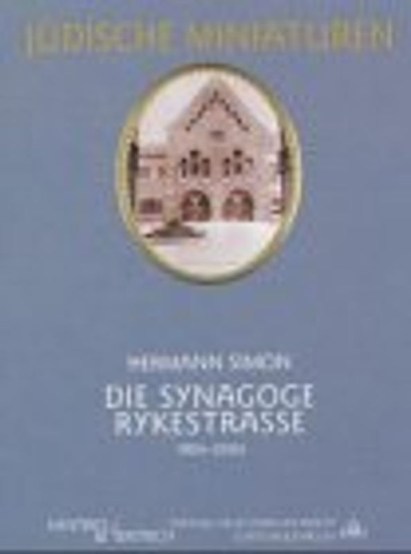Die Synagoge Rykestrasse 1904-2004