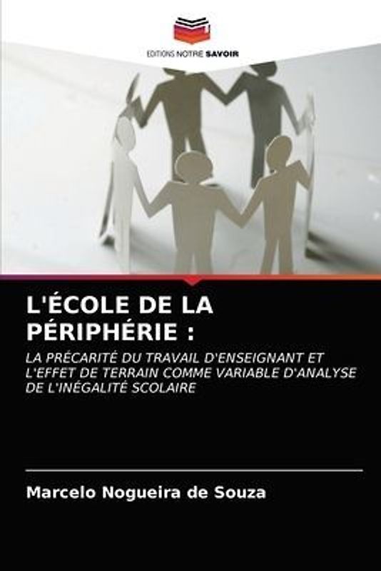 L'ÉCOLE DE LA PÉRIPHÉRIE :