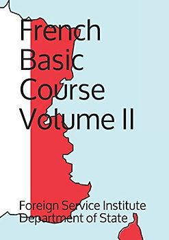 French Basic Course: Volume II
