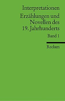 Interpretationen: Erzählungen und Novellen des 19. Jahrhunderts