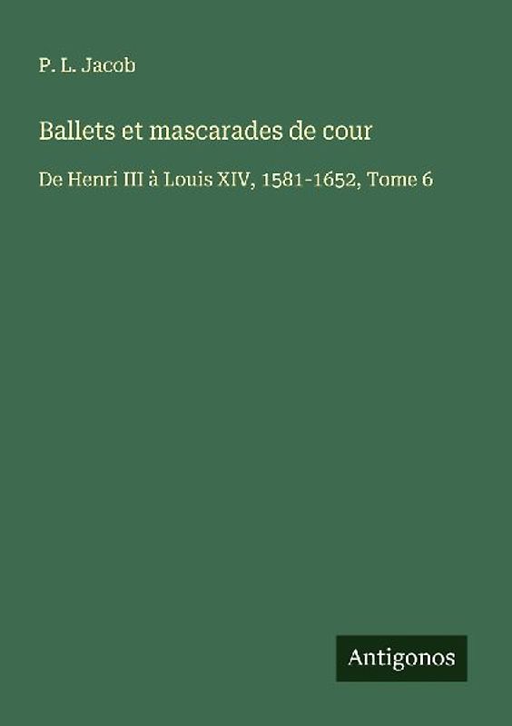 Ballets et mascarades de cour