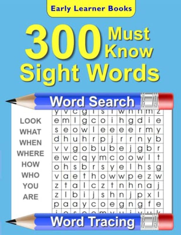 300 Must Know Sight Words: Kids will have a blast learning their sight words with fun sight word search puzzles and sight word tracing that helps kids learn to spell and write their sight words.