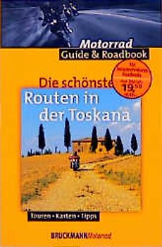 Die schönsten Routen in der Toskana