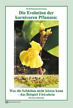 Die Evolution der karnivoren Pflanzen: Was die Selektion nicht leisten kann