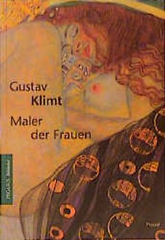 Gustav Klimt - Maler der Frauen