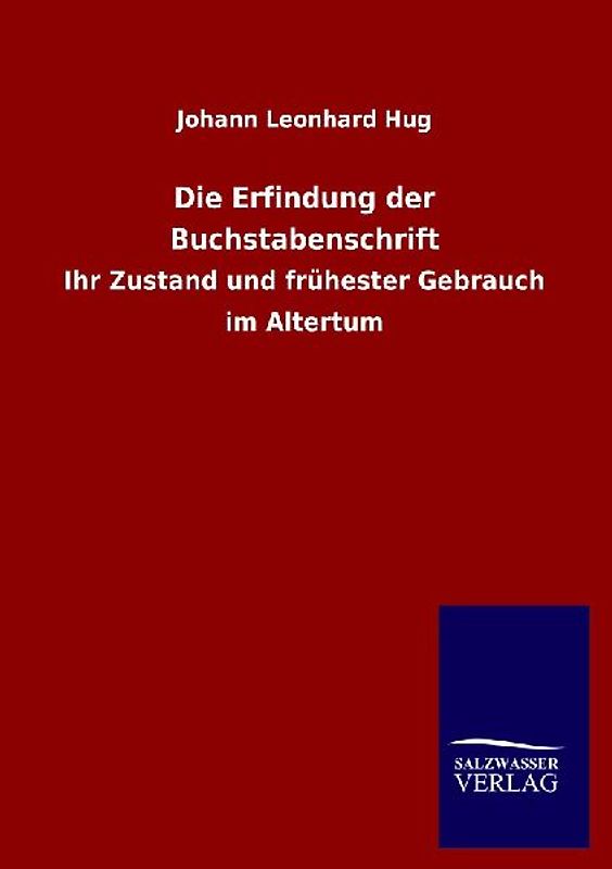 Die Erfindung der Buchstabenschrift