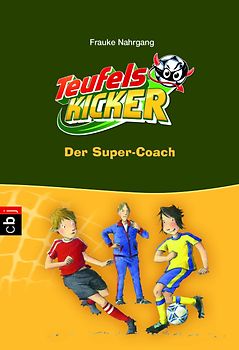 Die Teufelskicker - Der Super-Coach. Band 13
