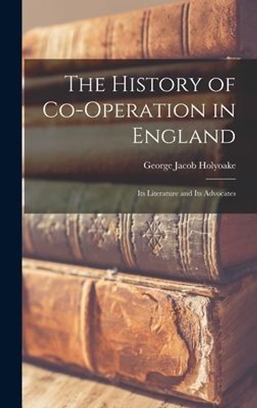 The History of Co-operation in England