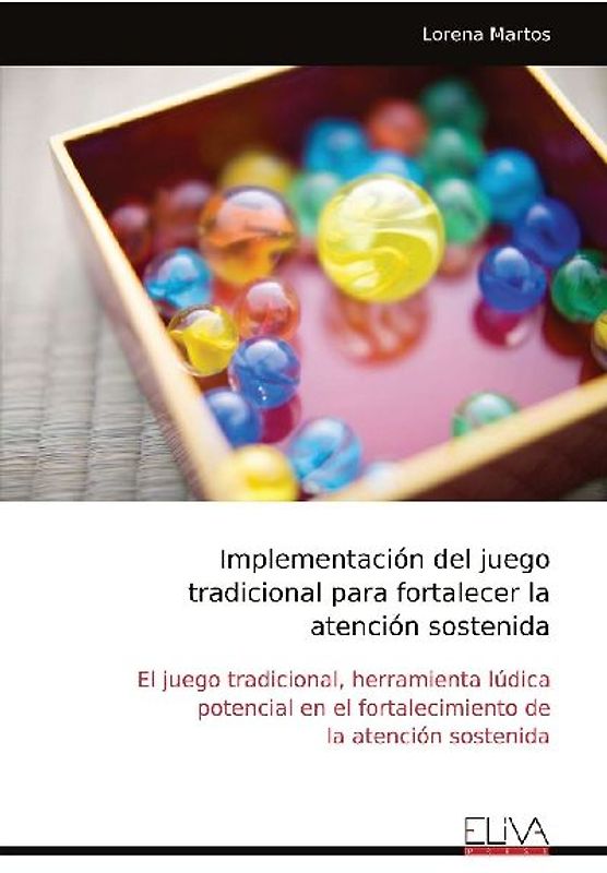 Implementación del juego tradicional para fortalecer la atención sostenida