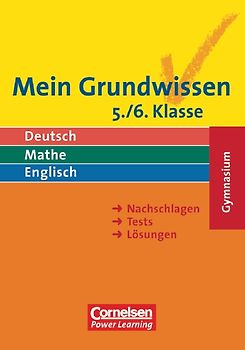 Mein Grundwissen - Gymnasium / 5./6. Schuljahr - Schülerbuch. Deutsch, Mathe, Englisch