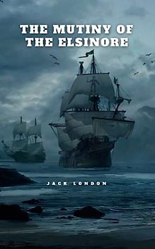 The Mutiny of the Elsinore