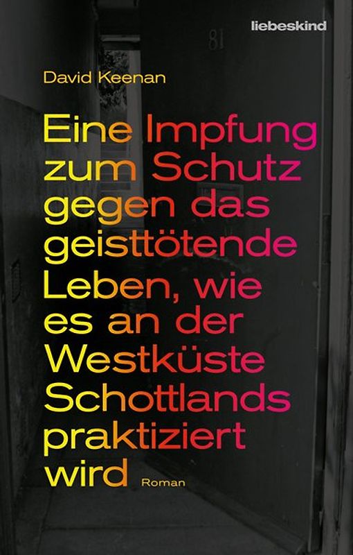 Eine Impfung zum Schutz gegen das geisttötende Leben, wie es an der Westküste Schottlands praktiziert wird