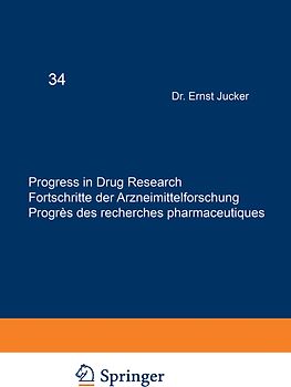 Progress in Drug Research / Fortschritte der Arzneimittelforschung / Progrès des recherches pharmaceutiques