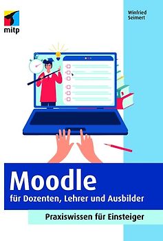 Moodle für Dozenten, Lehrer und Ausbilder