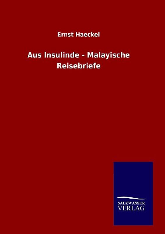 Aus Insulinde - Malayische Reisebriefe