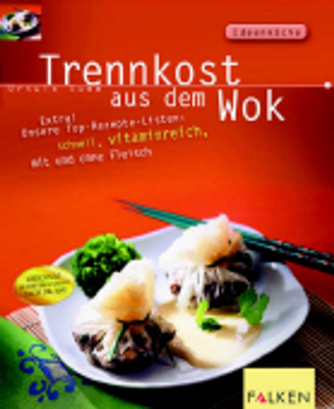 Trennkost aus dem Wok