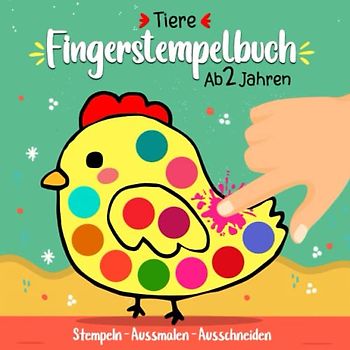 Fingerstempelbuch Tiere ab 2 jahren: 30 Basteln, Malen Fingerabdruck süßen Tiermotive - Bastelbuch für kinder ab 2 jahren - Jungen und Mädchen