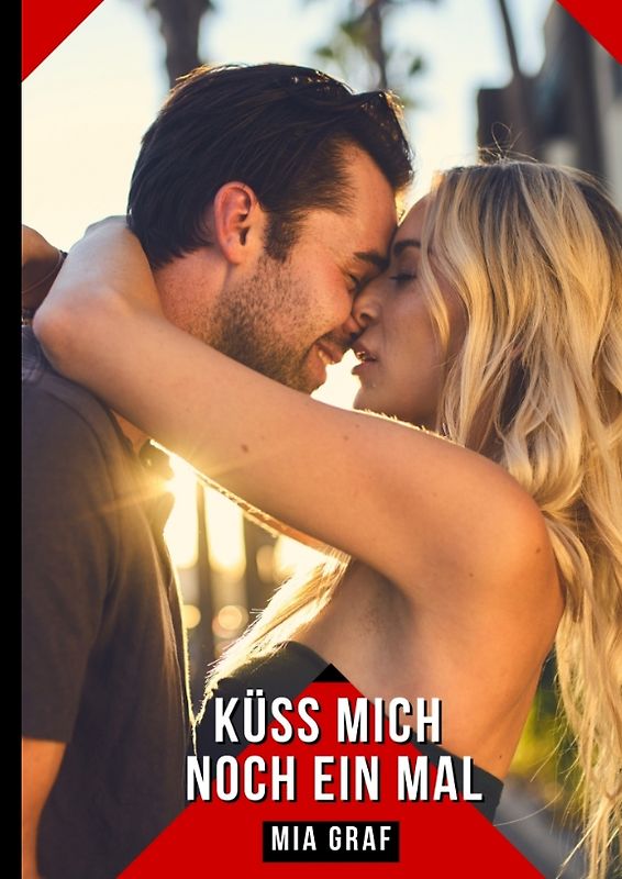 Küss mich noch ein Mal