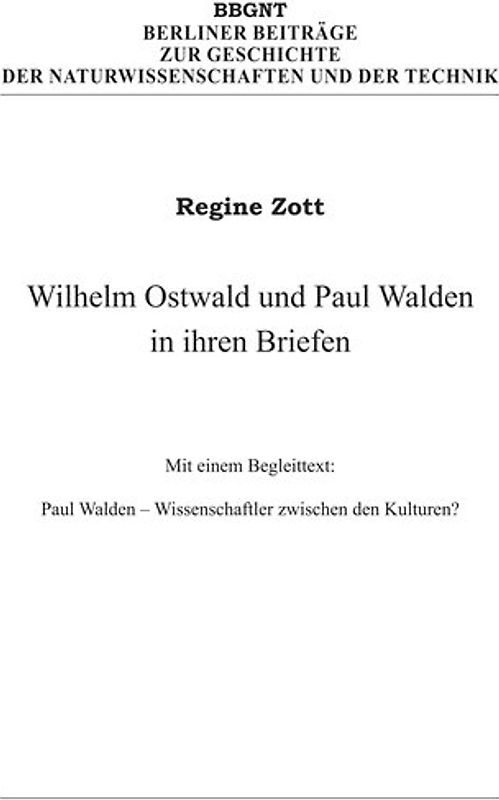 Wilhelm Ostwald und Paul Walden in ihren Briefen