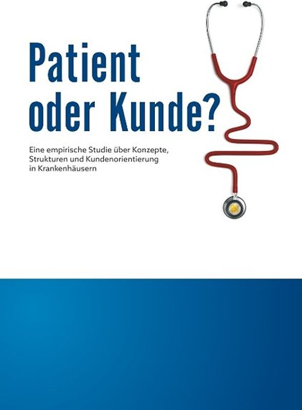 Patient oder Kunde?