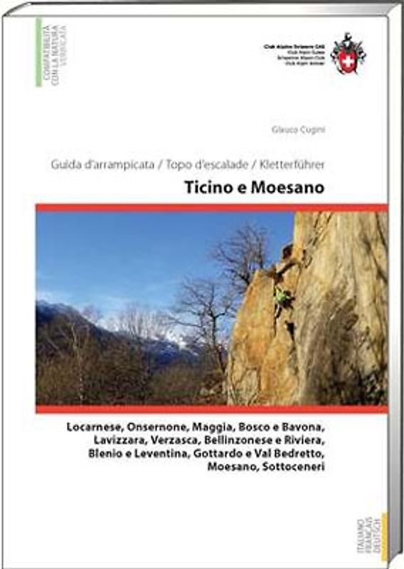 Ticino e Moesano / Tessin und Misox Guida d'arrampcata, Topo d'escalade, Kletterführer