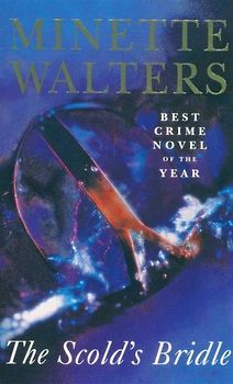 The Scold's Bridle - Minette Walters