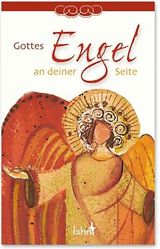 Gottes Engel an deiner Seite