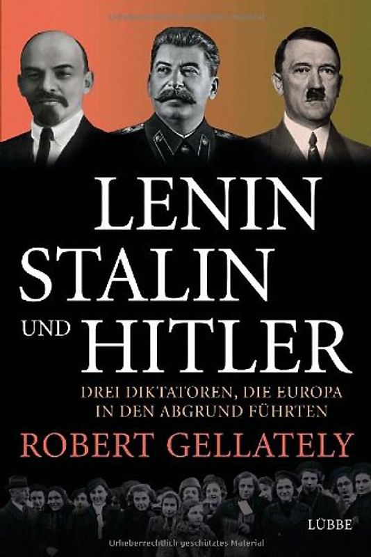 Lenin, Stalin und Hitler