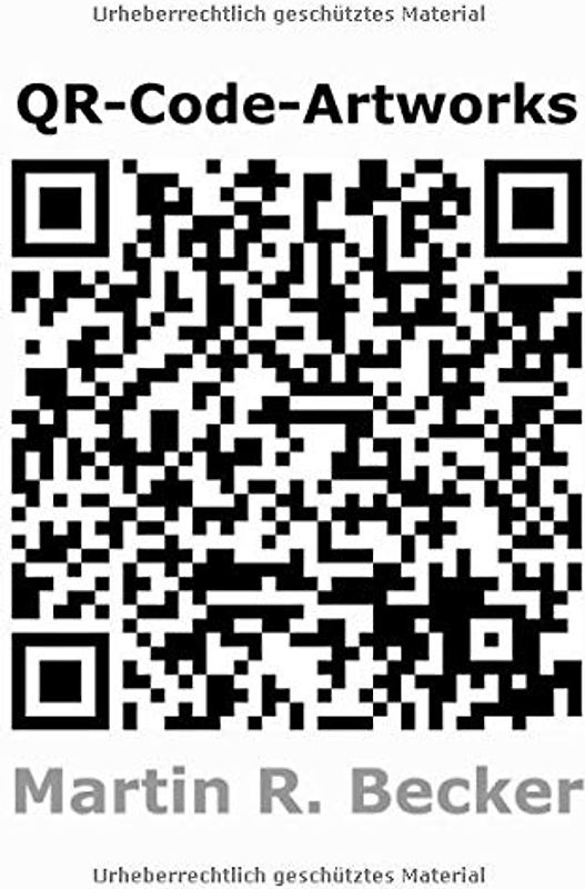 QR-Code-Artworks: Martin R. Becker - 2011/12