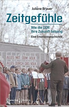 Zeitgefühle – Wie die DDR ihre Zukunft besang