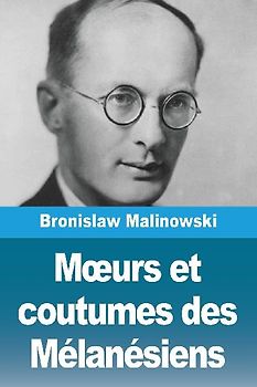 M¿urs et coutumes des Mélanésiens