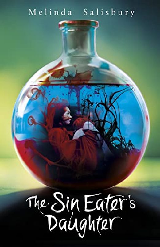 Sin Eater's Daughter (Sin Eaters Daughter Trilogy 1) - Salisbury, Melinda