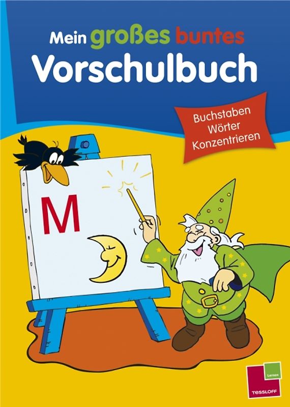 Mein großes buntes Vorschulbuch. Buchstaben, Wörter, Konzentrieren