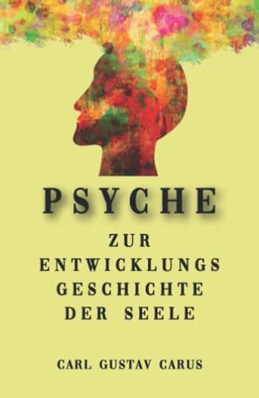 Psyche: Zur Entwicklungsgeschichte der Seele