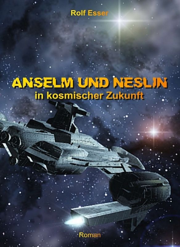 Anselm und Neslin in kosmischer Zukunft